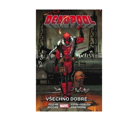 Deadpool Všechno dobré...