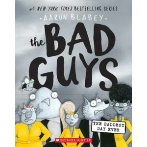 Bad Guys in the Baddest Day Ever (ISBN: 9781338305845)