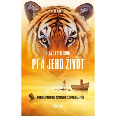 Plavba s tigrom - Pi a jeho život - Yann Martel