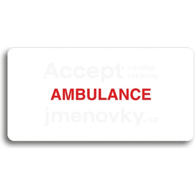 ACCEPT Piktogram AMBULANCE - bílá tabulka - barevný tisk bez rámečku