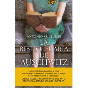 LA BIBLIOTECARIA DE AUSCHWITZ | ANTONIO ITURBE (2019)