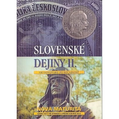 Slovenské dejiny II. Od novoveku po súčasnosť