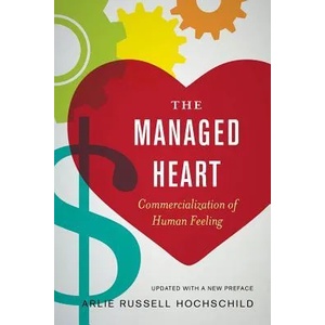Managed Heart | Arlie Russell Hochschild (2012)
