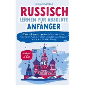 Russisch lernen für absolute Anfänger: praxisnah und einfach | Natalia Kovalenko (2024)