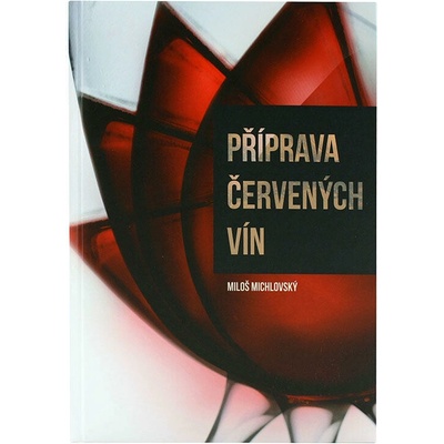 Příprava červených vín