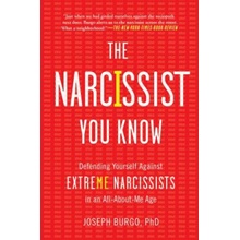 The Narcissist You Know - Joseph Burgo