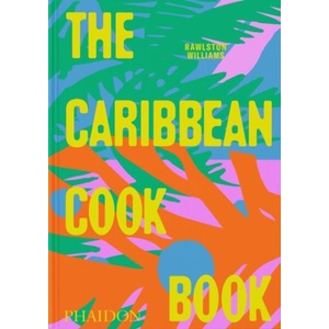 The Caribbean Cookbook (ISBN: 9781837291724)