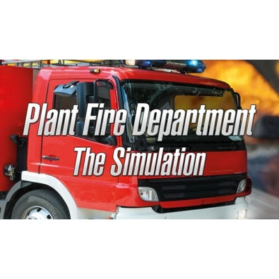 Plant Fire Department - The Simulation