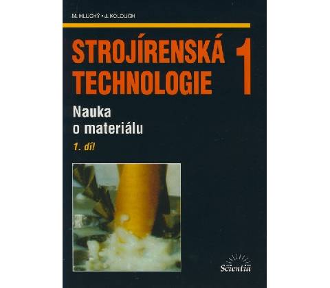 Strojírenská technologie 1