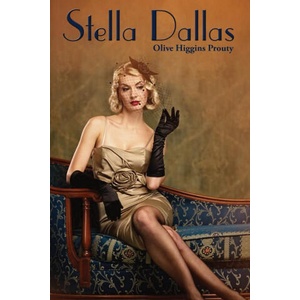 Stella Dallas | OLIVE HIGGIN PROUTY (2020)