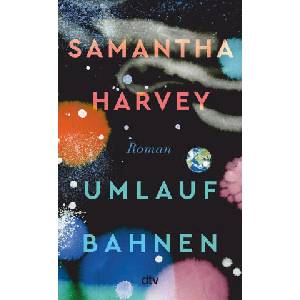 Umlaufbahnen | Samantha Harvey, Julia Wolf (2024)