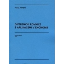 Diferenční rovnice s aplikacemi v ekonomii - Pavel Pražák