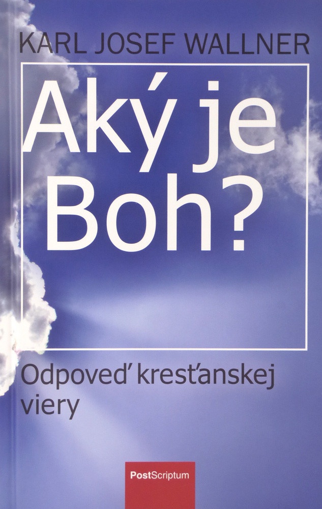 Aký je Boh?