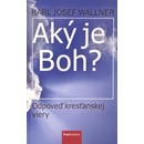Aký je Boh?
