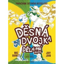 Děsná dvojka dělá psí kusy - John Jory, Mac Barnett
