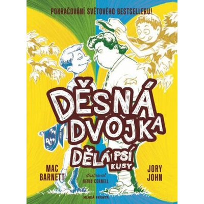 Děsná dvojka dělá psí kusy - John Jory, Mac Barnett