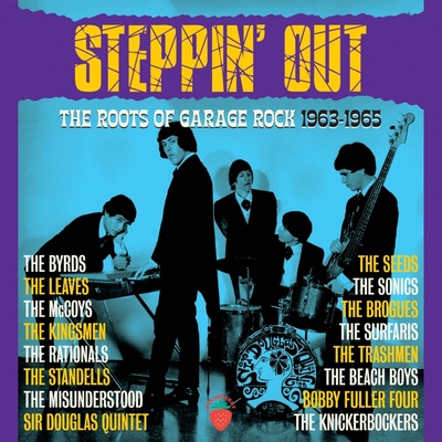 V/A - STEPPIN' OUT - THE ROOTS OF GARAGE ROCK 1963-1965, CD