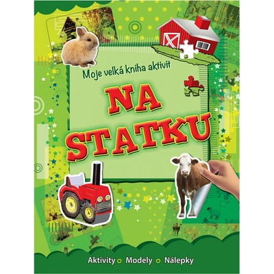 Moje velká kniha aktivit na statku
