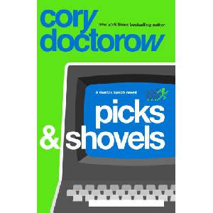 Picks and Shovels | Cory Doctorow (ISBN: 9781804547854)