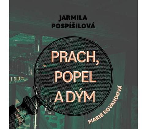 Prach, popel a dým