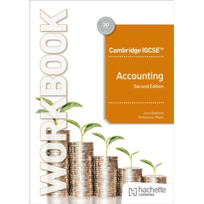 Cambridge IGCSE and O Level Accounting Workbook Second Edition - June Baptista, Muhammad Nauman Malik