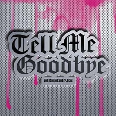 Big Bang: Tell Me Goodbye CD