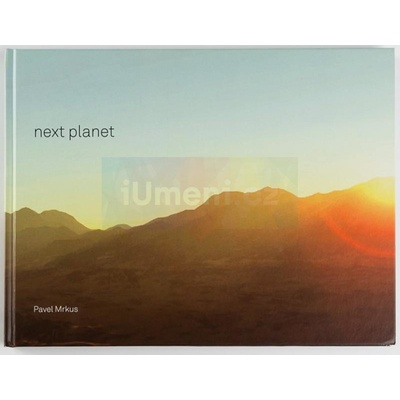 Next planet: Pavel Mrkus | Riccardo Caldura, Michal Koleček, Pavel Mrkus
