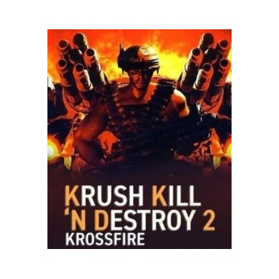 Krush Kill 'N Destroy 2: Krossfire