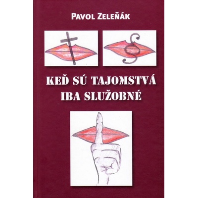 Keď sú tajomstvá iba služobné