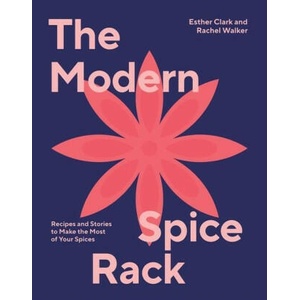 Modern Spice Rack | Esther Clark (ISBN: 9781784885793)