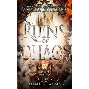 Ruins of Chaos | Amelia Hutchins (ISBN: 9781952712081)