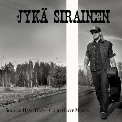 Should Have Days - Could Have Mades - Jyk Sirainen CD