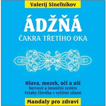 Ádžňá Čakra třetího oka