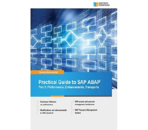 Practical Guide to SAP ABAP