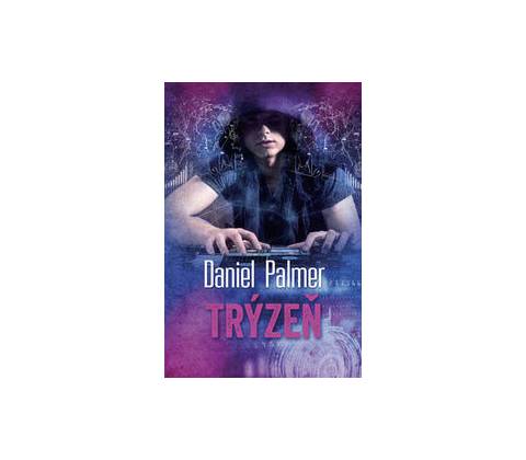Trýzeň - Daniel Palmer