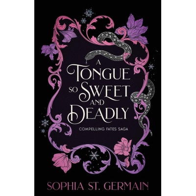 A Tongue so Sweet and Deadly | Sophia St. Germain