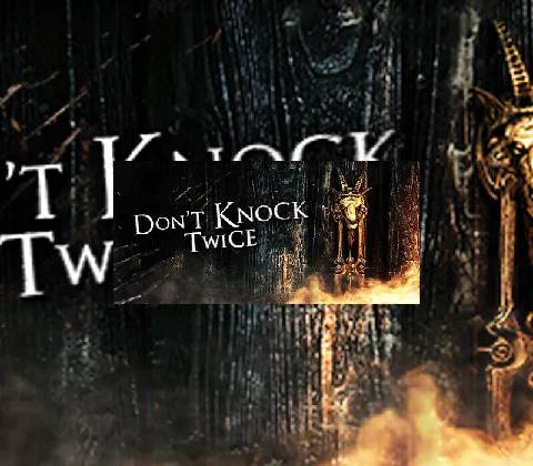 Don't Knock Twice
