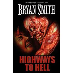 Highways to Hell | Bryan Smith (ISBN: 9781936383689)