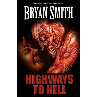 Highways to Hell | Bryan Smith