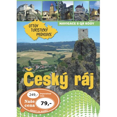 Český ráj Ottův turistický průvodce CZ