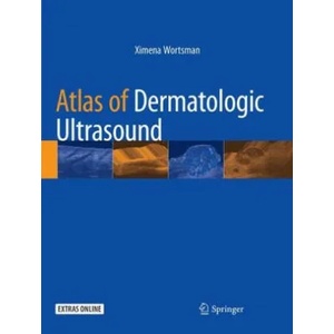 Atlas of Dermatologic Ultrasound | Ximena Wortsman (2019)