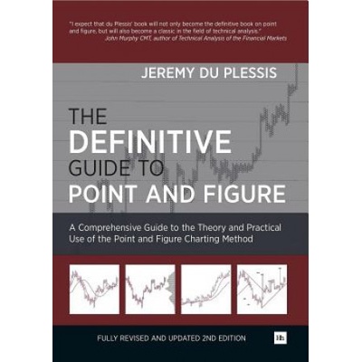 Definitive Guide to Point and Figure Plessis Jeremy du