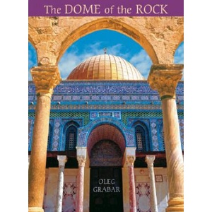 Dome of the Rock | Oleg Grabar (2006)