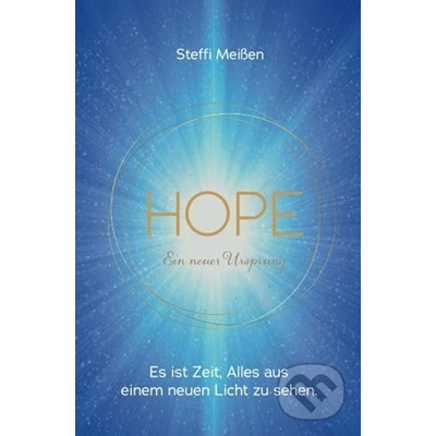 HOPE Ein neuer Ursprung - Steffi Meißen