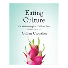 Eating Culture - An Anthropological Guide to Food Crowther Gillian MaryPaperback