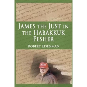 James the Just in the Habakkuk Pesher | Robert Eisenman (ISBN: 9781796691603)