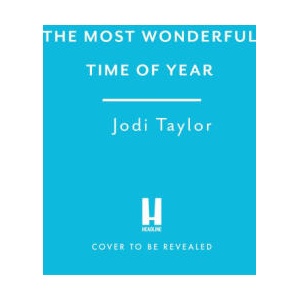 Most Wonderful Time of the Year | Jodi Taylor (2023)