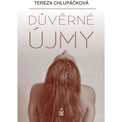 Důvěrné újmy - Chlupáčková Tereza