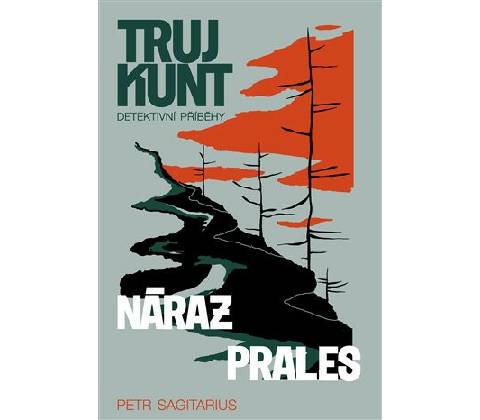 Tujkunt Náraz, Prales