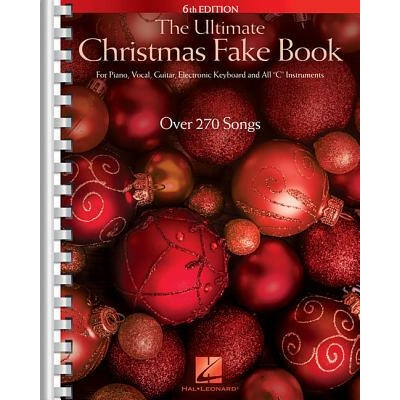 The Ultimate Christmas Fake Book - najväčšia zbierka vianočných kolied v jednej knihe